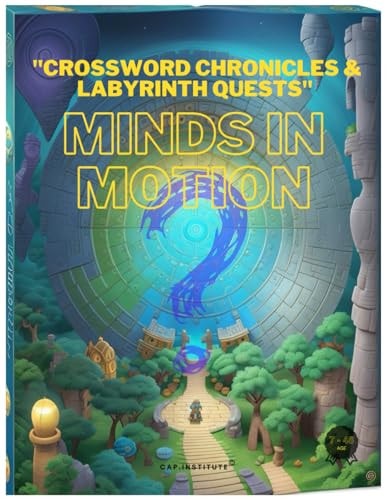 Crossword Chronicles & Labyrinth Quests Minds in Motion
