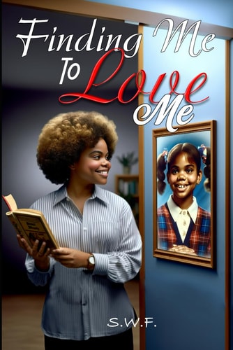 Finding Me To Love Me