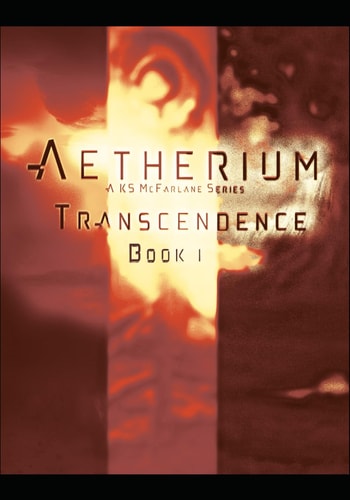 Aetherium Transcendence Book One