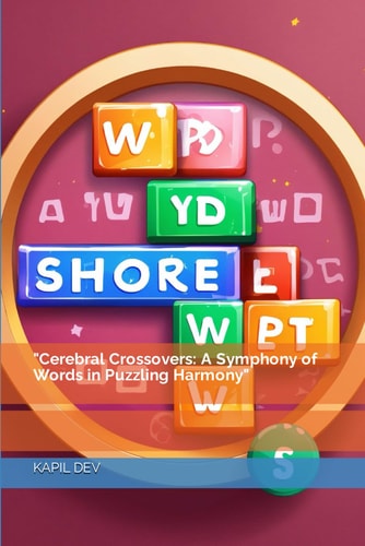 "Cerebral Crossovers A Symphony of Words in Puzzling Harmony"