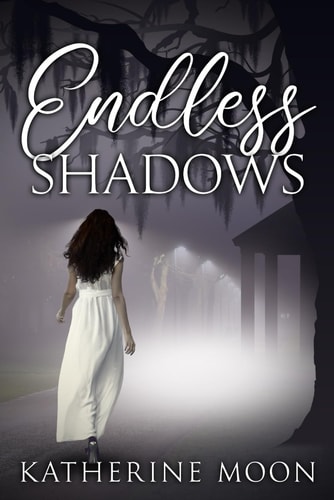 ENDLESS SHADOWS.