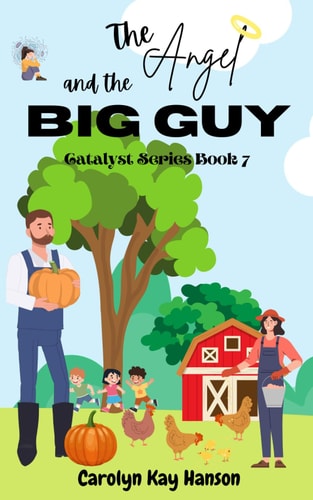 The Angel and the Big Guy Catalyst Series Book 7