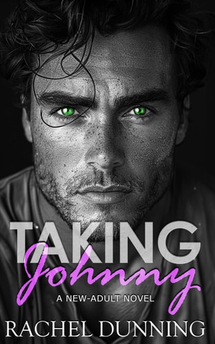 Taking Johnny A New-Adult Novel