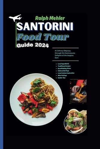 Santorini Food Tour Guide 2024
