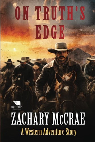 On Truth's Edge A Classic Western Adventure