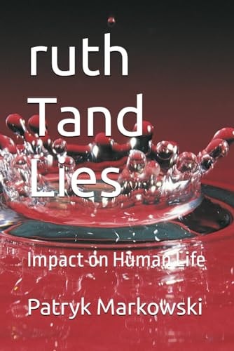 Ruth Tand Lies Impact on Human Life