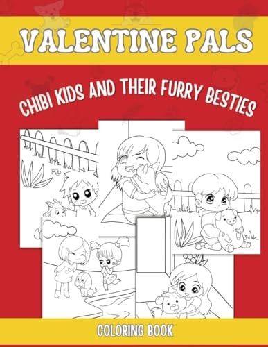 Valentine Pals Chibi Kids and Their Furry Besties Coloring Book