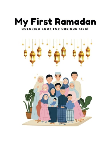 My First Ramadan Coloring Book For Curious Kids