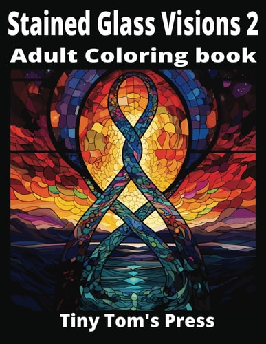 STAINED GLASS VISIONS 2 Adult Coloring Book