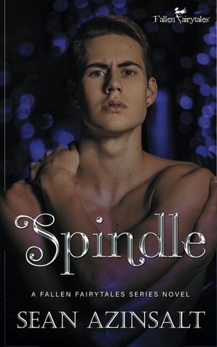 Spindle A Fallen Fairytales Dark MM Romance