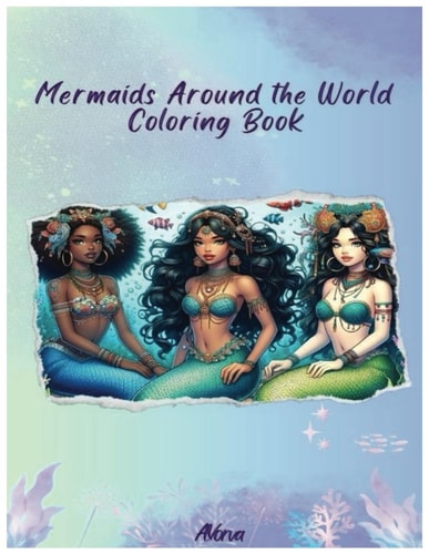 Mermaids Around the World Coloring Book
