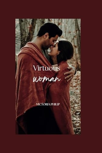 Virtuous Woman A Special Valentine Gift