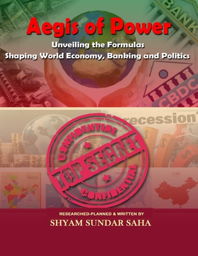 Aegis of Power Unveiling the Formulas Shaping World Economics, Banking and Politics