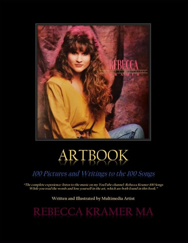 Artbook 100 Pictures and Writings to the 100 Songs: The Complete Experience: Listen to the Music, Read the Words, and Lose Yourself in the Art.