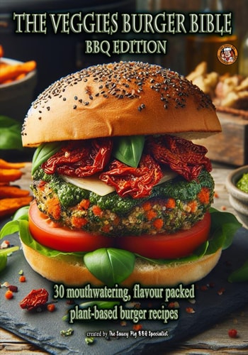 The Veggies Burger Bible BBQ Edition