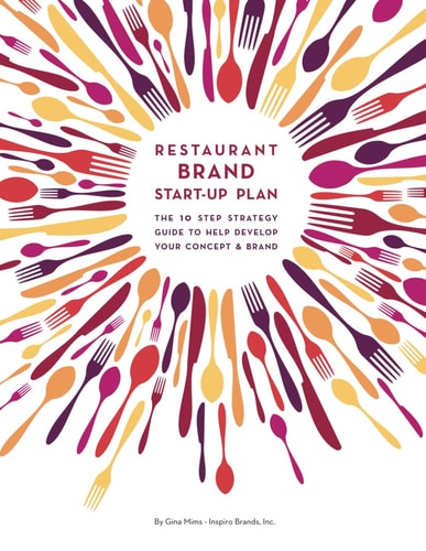 Restaurant Brand Start-Up Plan The 10 Step Strategy Guide to Help Develop Your Concept & Brand