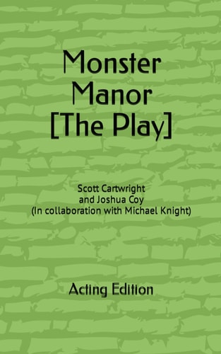 Monster Manor [The Play]