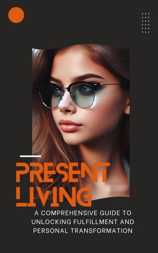 The Power of Presence Awaken Your Best Self and Transform Your Life Through the Timeless Wisdom of Presence.