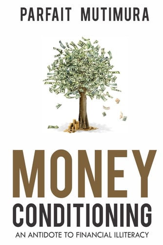 Money Conditioning An Antidote To Financial Illiteracy