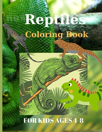 Reptiles Coloring Book for Kids Ages 4-8 Pages 60 ( Sheets 30 ), - 30 Fun Illustrations!