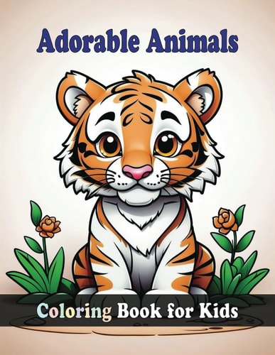 Adorable Animals Coloring Book For Kids 50 Cute Animals to Color and Enjoy!