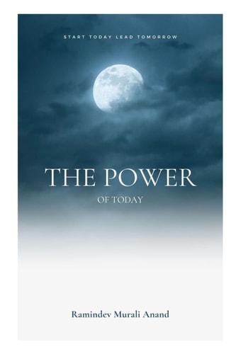 The Power of Today Start Today Lead Tomorrow