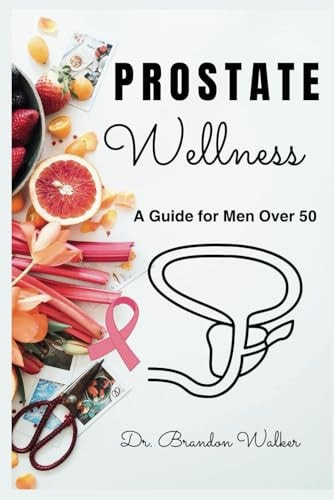 Prostate Wellness A Guide for Men Over 50