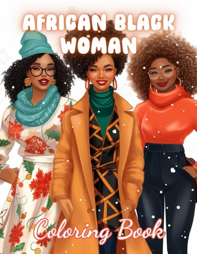 African Black Woman Coloring Book 100+ Amazing Coloring Pages for All Ages