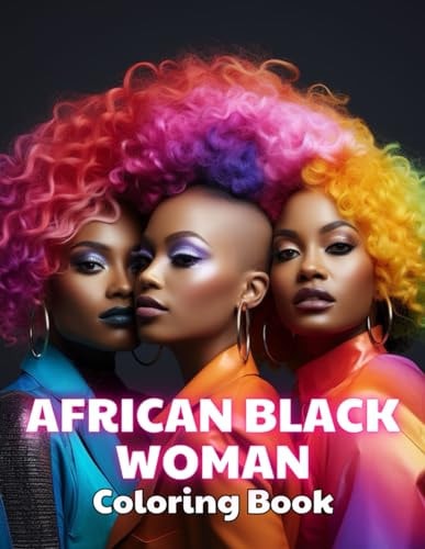 African Black Woman Coloring Book New and Exciting Designs Suitable for All Ages