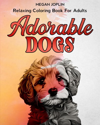Adorable Dogs Relaxing Adult Coloring Book For Adults
