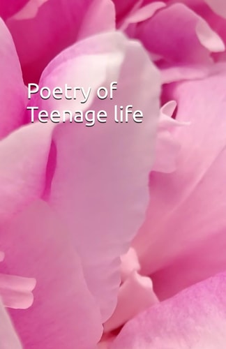 Poetry of Teenage Life