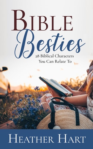 Bible Besties 28 Biblical Characters You Can Relate To