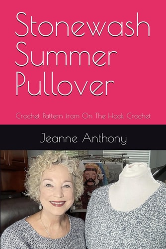 Stonewash Summer Pullover Crochet Pattern from On The Hook Crochet