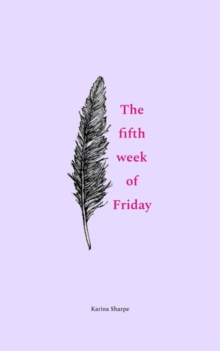 The Fifth Week of Friday