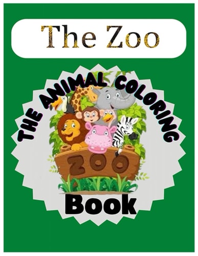 The Zoo The Animal Coloring Book
