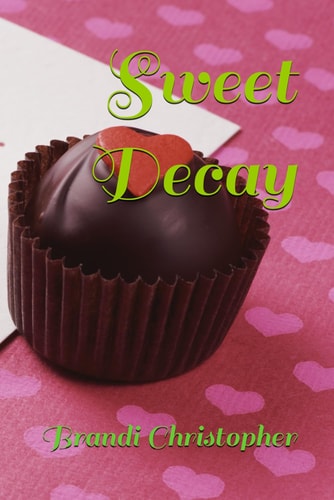 Sweet Decay