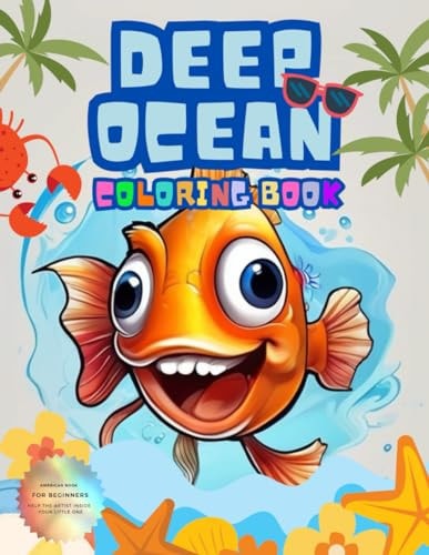 Deep Ocean Coloring Book The Depths of the Ocean for Little Explorers
