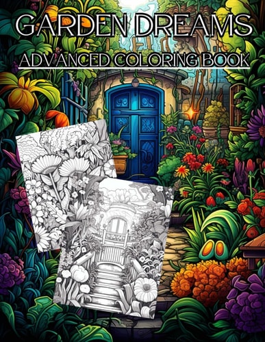 Garden Dreams Advanced Coloring Book