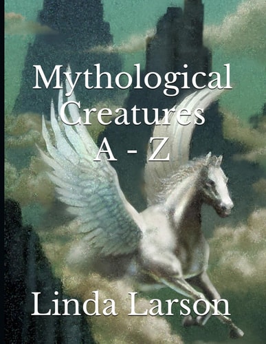 Mythological Creatures A - Z
