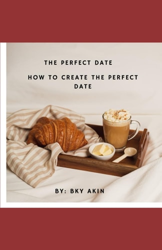 The Perfect Date The Concept of the Perfect Date