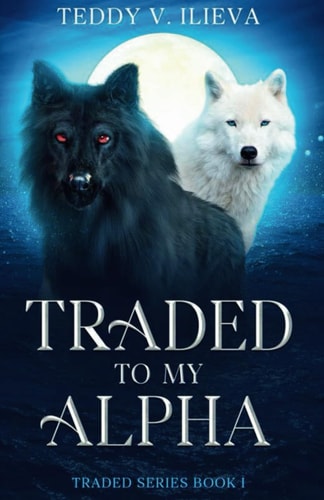 Traded to My Alpha Traded Series Book I