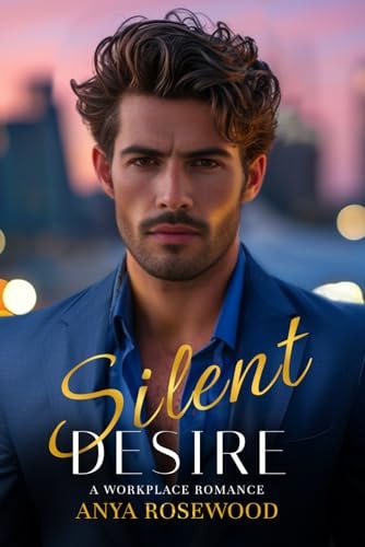 Silent Desire A Workplace Romance Standalone