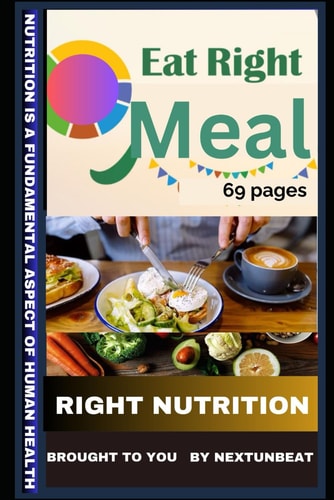 Eat Right Meal Develop Knowledge of Nutrition