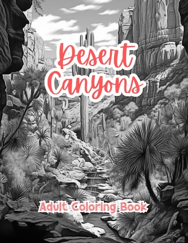 Desert Canyons Coloring Book For Adults Grayscale Images By TaylorStonelyArt Volume I