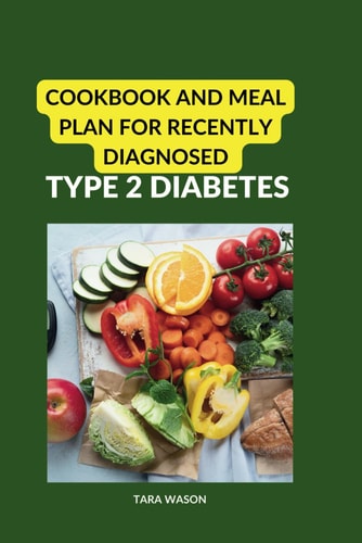 Nourishing Recipes and Practical Guidance for Type 2 Diabetes Management