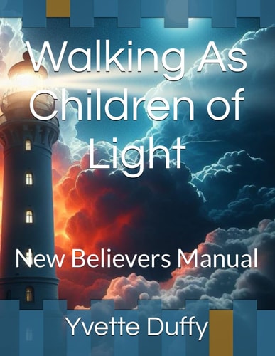Walking As Children of Light New Believers Manual
