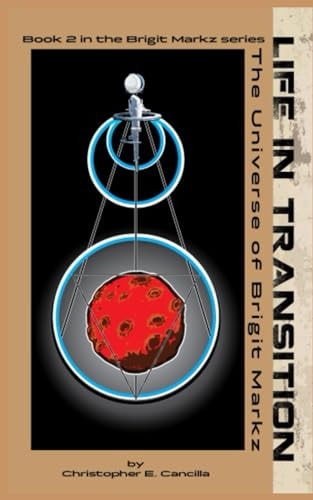 Life in Transition The Universe of Brigit Markz