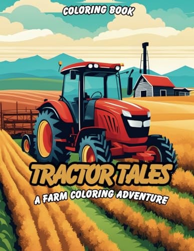 Tractor Tales A Farm Coloring Adventure Coloring Book