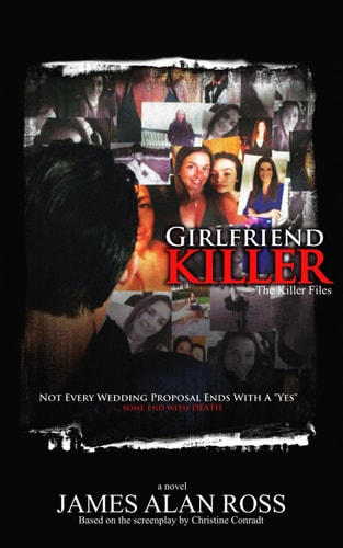 Girlfriend Killer The KILLER Files Book 2