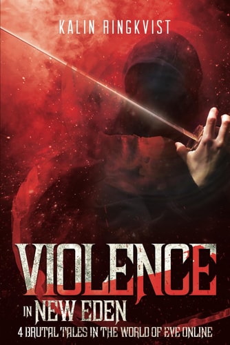 Violence In New Eden 4 Brutal Tales in the World of EVE Online